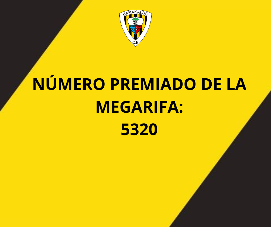 5.320 NÚMERO PREMIADO DE LA MEGARIFA VS ALAVÉS B