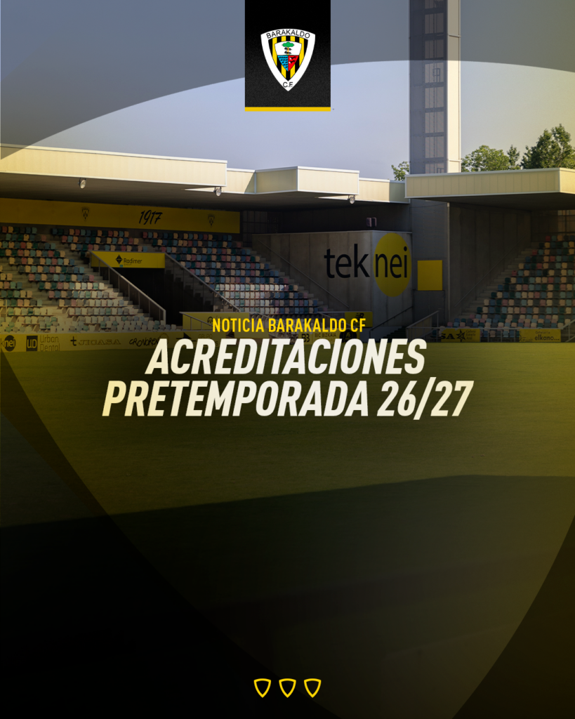 Acreditaciones para los amistosos de pretemporada